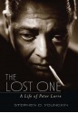 The Lost One: A Life of Peter Lorre - Stephen D. Youngkin