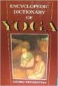 Encyclopedic Dictionary of Yoga - Georg Feuerstein