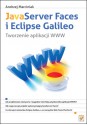 JavaServer Faces i Eclipse Galileo. Tworzenie aplikacji WWW - Andrzej Marciniak