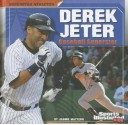 Derek Jeter: Baseball Superstar - Joanne Mattern