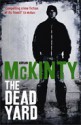 The Dead Yard (Michael Forsythe, #2) - Adrian McKinty