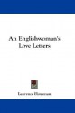 An Englishwoman's Love Letters - Laurence Housman