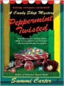 Peppermint Twisted (A Candy Shop Mystery #3) - Sammi Carter