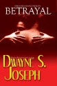 Betrayal (Urban Books) - Dwayne S. Joseph