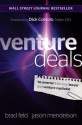 Venture Deals: Be Smarter Than Your Lawyer and Venture Capitalist - Brad Feld, Jason Mendelson, Dick Costolo