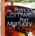 Port Mortuary - Kate Burton, Patricia Cornwell