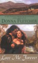 Love Me Forever - Donna Fletcher