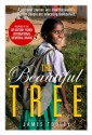 The Beautiful Tree: A Personal Journey Into How the World's Poorest People Are Educating Themselves - James Tooley