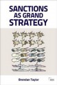 Sanctions as Grand Strategy - Brendan Taylor