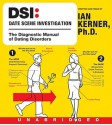 Dsi--Date Scene Investigation: The Diagnostic Manual of Dating Disorders - Ian Kerner