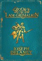 Spook's: I Am Grimalkin: Book 9 - Joseph Delaney