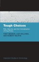 Tough Choices: Risk, Security and the Criminalization of Drug Policy (Clarendon Studies in Criminology) - Toby Seddon, Lisa Williams, Robert Ralphs