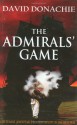 The Admirals' Game - David Donachie