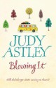 Blowing It - Judy Astley