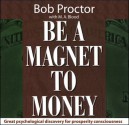 Be a Magnet to Money - Michele Blood, Lauren Springer Ogden