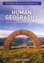 The Wiley-Blackwell Companion to Human Geography - John A. Agnew, James S. Duncan