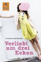 Verliebt um drei Ecken: Roman (Gulliver) (German Edition) - Katarina von Bredow, Maike Dörries