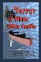 Terror at White Otter Castle - Bonnie Ferrante