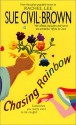 Chasing Rainbow - Sue Civil-Brown