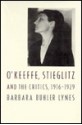 O'Keeffe, Stieglitz and the Critics, 1916-1929 - Barbara Buhler Lynes