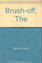 The Brush-off - Shane Maloney