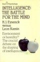 Intelligence: the Battle for the Mind: H.J. Eysenck Versus Leon Kamin - Hans Jürgen Eysenck