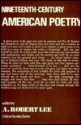 Nineteenth Cent Amer Poetry - A. Robert Lee