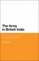 The Army in British India: From Colonial Warfare to Total War 1857 - 1947 - Kaushik Roy