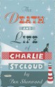 The Death and Life of Charlie St. Cloud - Ben Sherwood