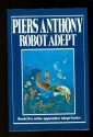 Robot Adept (Apprentice Adept) - Piers Anthony