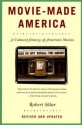 Movie-Made America: A Cultural History of American Movies - Robert Sklar