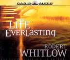 Life Everlasting - Robert Whitlow, Rob Lamont