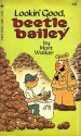 Lookin' Good, Beetle Bailey (Beetle Bailey, #18) - Mort Walker