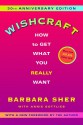 Wishcraft: How to Get What You Really Want - Barbara Sher, Annie Gottlieb