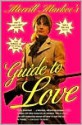 Merrill Markoe's Guide to Love - Merrill Markoe