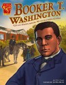 Booker T. Washington: Gran Educador Norteamericano/great American Educato (Biografias Graficas/Graphic Biographies (Spanish)) - Cynthia Martin