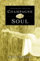 Champagne for the Soul: Celebrating God's Gift of Joy - Mike Mason