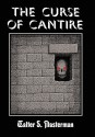 The Curse of Cantire - Walter S. Masterman, John Pelan, Gavin L. O'Keefe