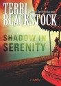 Shadow in Serenity - Terri Blackstock