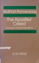 The Apostles' Creed in the Light of Today's Questions - Wolfhart Pannenberg, Margaret Kohl