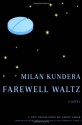 Farewell Waltz - Milan Kundera, Aaron Asher