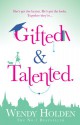 Gifted and Talented - Wendy Holden