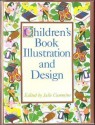 Children's Book Illustration and Design (Library of Applied Design) - Julie Cummins