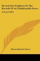 We and Our Neighbors or the Records of an Unfashionable Street: A Novel (1875) - Harriet Beecher Stowe