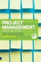 Project Management Step by Step: How to Plan and Manage a Highly Successful Project - Richard Newton