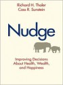 Nudge: Improving Decisions about Health, Wealth, and Happiness (MP3 Book) - Richard H. Thaler, Cass R. Sunstein