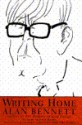 Writing Home - Alan Bennett