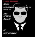 JUST RELEASED --2010: The Reality and Cover-Up of UFOs - Chet Dembeck, Messer Woland