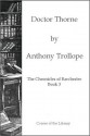 Dr. Thorne - Anthony Trollope