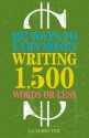 102 Ways to Earn Money Writing 1,500 Words or Less: The Ultimate Freelancer's Guide - I.J. Schecter